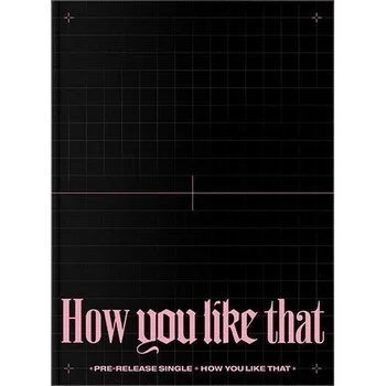 BLACKPINK · How You Like That · Special Edition